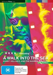 A Walk Into the Sea: Danny Williams and the Warhol Factory |   DVD